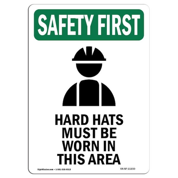 Signmission OSHA SAFETY FIRST Sign, Hard Hats Must Be W/ Symbol, 10in X 7in Decal, 7" W, 10" H, Portrait OS-SF-D-710-V-11150 - main